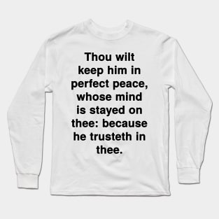 Isaiah 26:3  KJV Bible Verse Typography Long Sleeve T-Shirt